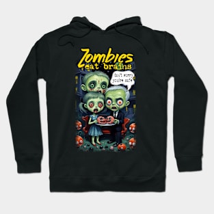 Zombies Eat Brains Hoodie